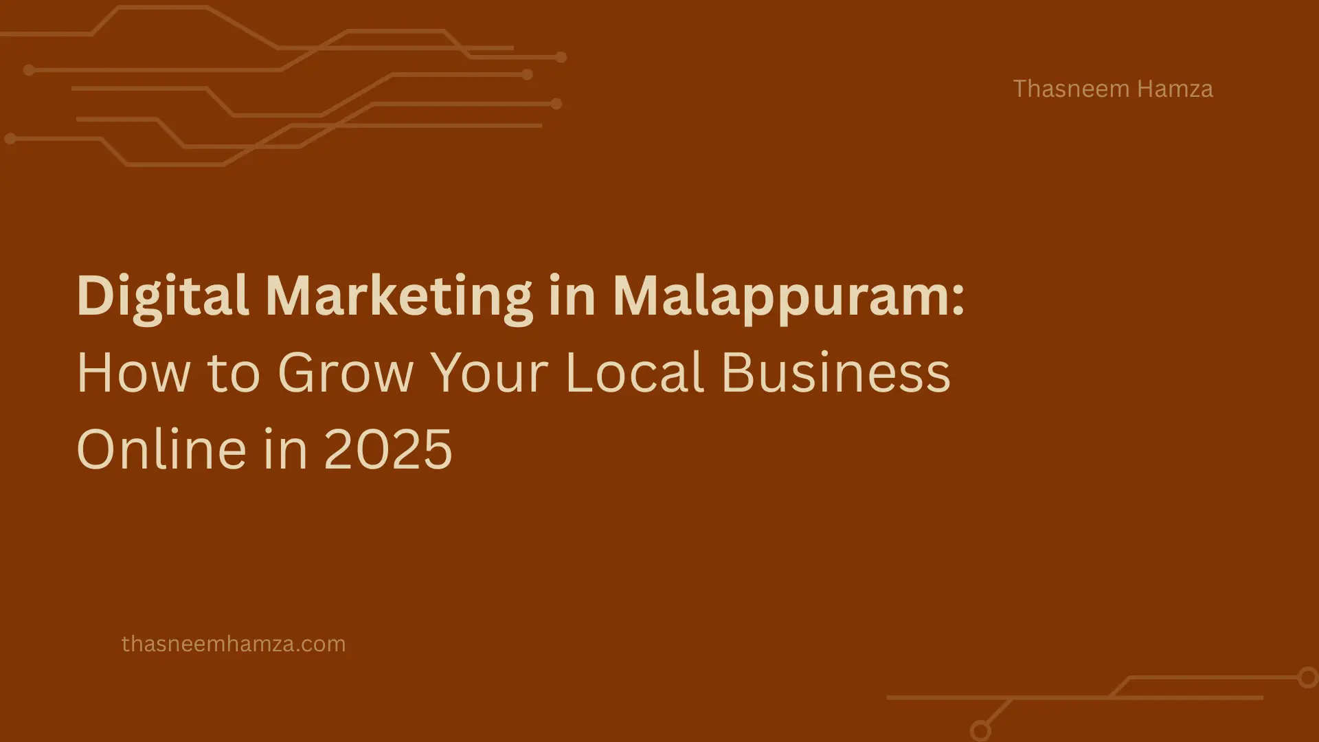 This image tells "Digital Marketing in Malappuram: How to Grow Your Local Business Online in 2025"
